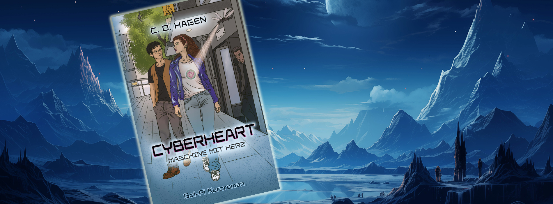 Das Buch "Cyberheart - Maschine mit Herz" vom Fantasy Autor C. O. Hagen